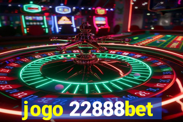 jogo 22888bet